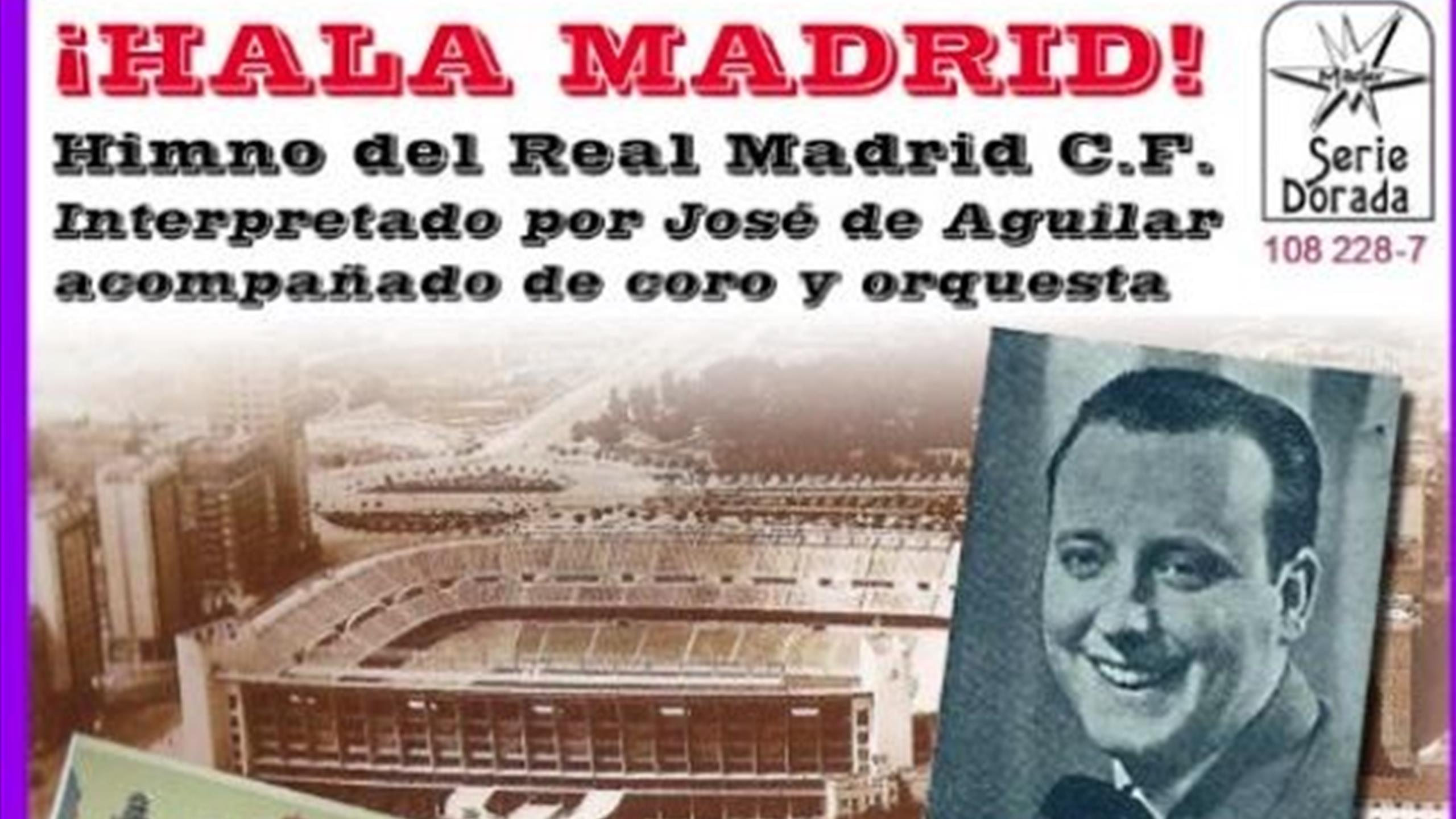 José Aguilar puso voz al primer himno del Real Madrid