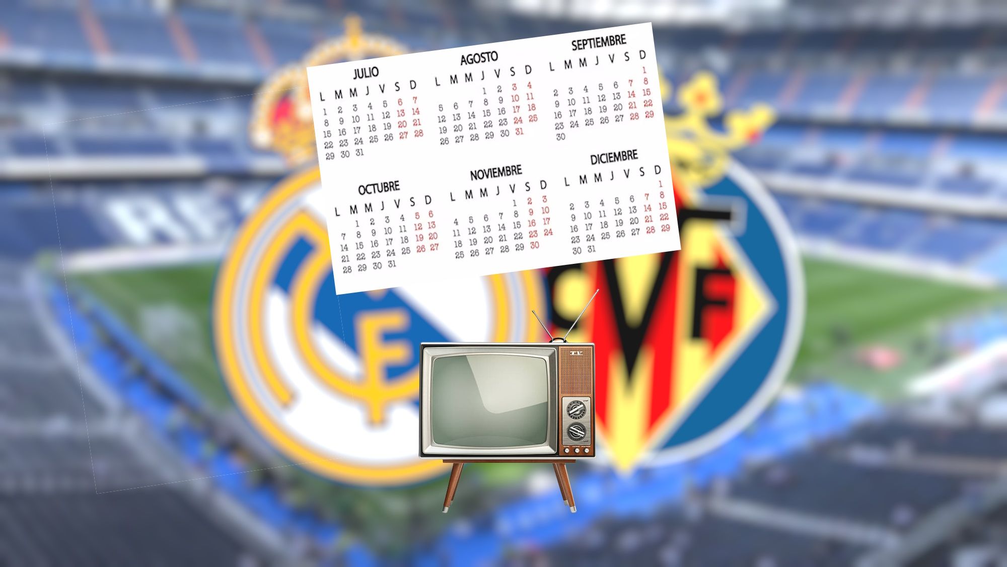 Dónde ver Real Madrid   Villarreal fecha, a qué hora es y canal de televisión