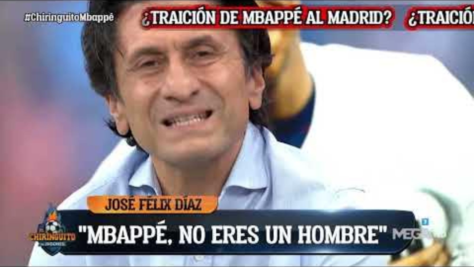 José Félix Díaz No Traga A Mbappé Y Le Cuesta Un Problema No Eres Un Hombre Traidor 2462